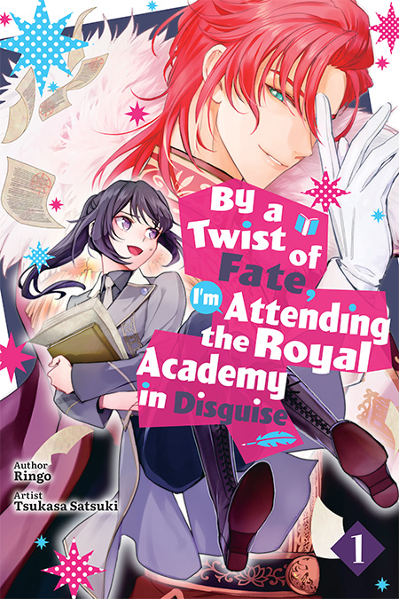 By a Twist of Fate, I’m Attending the Royal Academy in Disguise Vol.1 Cover