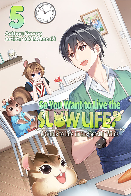 So You Want to Live the Slow Life? A Guide to Life in the Beastly Wilds Volume 5 Cover
