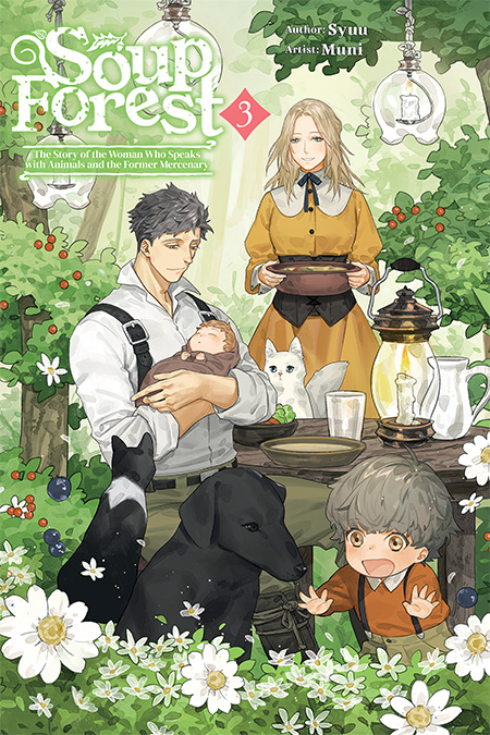 Soup Forest: The Story of the Woman Who Speaks with Animals and the Former Mercenary Vol.3 Cover