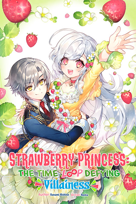 Strawberry Princess: The Time Loop Defying Villainess Cover