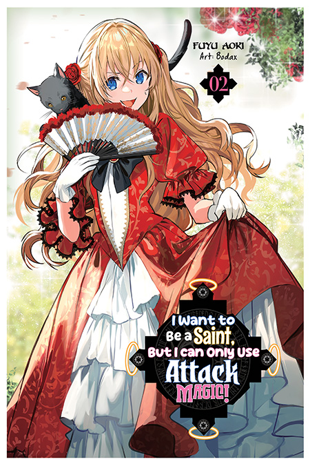 I Want to Be a Saint, But I Can Only Use Attack Magic! Volume 2 Cover